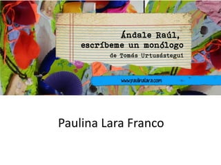 Paulina Lara Franco

 
