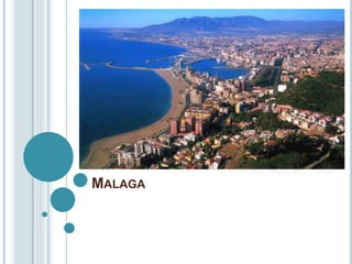 Malaga