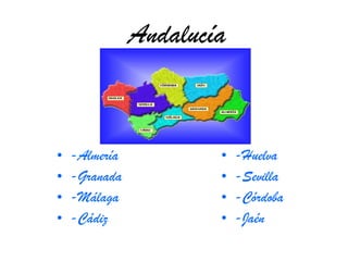 Andalucía ,[object Object],[object Object],[object Object],[object Object],[object Object],[object Object],[object Object],[object Object]