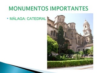 

MÁLAGA: CATEDRAL

 