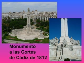 Monumento
a las Cortes
de Cádiz de 1812
 