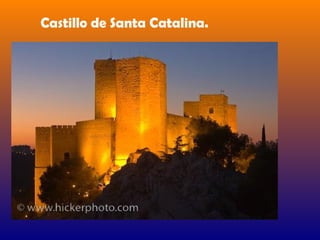 Castillo de Santa Catalina.
 