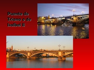 Puente de
Triana o de
Isalbel II
 