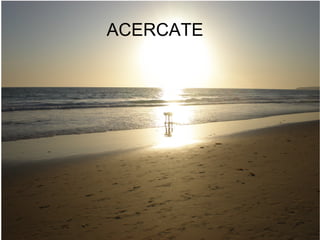 ACERCATE  