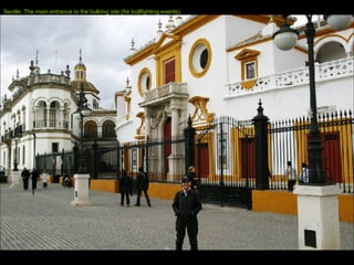 Seville: The main entrance to the bullring site (for bullfighting events). 