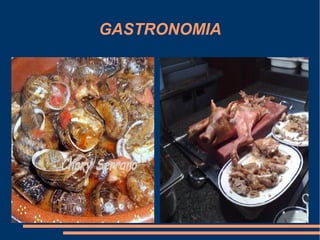 GASTRONOMIA
 