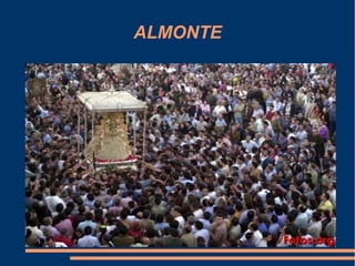 ALMONTE
 