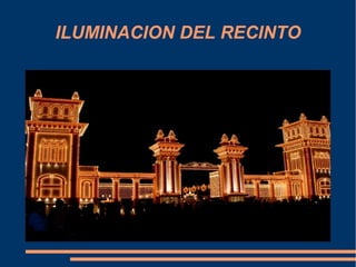 ILUMINACION DEL RECINTO
 