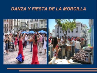 DANZA Y FIESTA DE LA MORCILLA
 