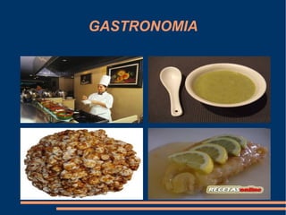 GASTRONOMIA
 