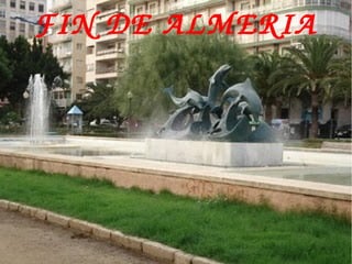 FIN DE ALMERIA
 