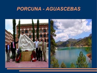 PORCUNA - AGUASCEBAS
 