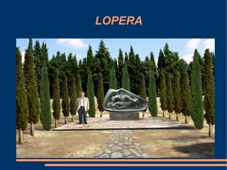 LOPERA
 