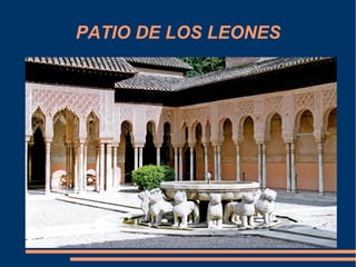 PATIO DE LOS LEONES
 