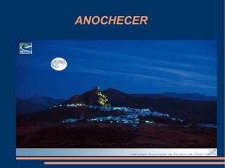 ANOCHECER
 