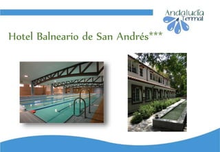Hotel Balneario de San Andrés***
 