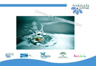 Presentación de Andalucía Termal 