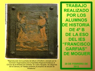 Muestra especial interés por el reino de taifa sevillano de Al Mutamid al ser lo más parecido en el mundo islámico a la Andalucía que él pretende, con capitalidad en Sevilla 