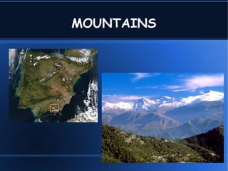 MOUNTAINS