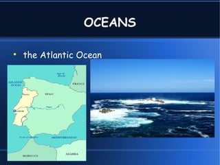 OCEANS
the Atlantic Ocean