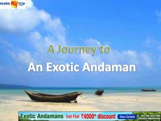 A Journey to An Exotic Andaman  