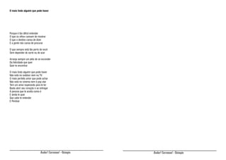 O mais lindo alguém que pode haver

Porque é tão difícil entender
O que os olhos cansam de mostrar
O que o destino cansa de dizer
E a gente não cansa de procurar
O que sempre está tão perto de você
Sem depender de sorte ou de azar
Arranja sempre um jeito de se esconder
Da felicidade que quer
Quer te encontrar
O mais lindo alguém que pode haver
Não está no outdoor nem na TV
O mais perfeito amor que pode achar
Não está no cinema nem é pop star
Tem um amor esperando para te ter
Basta abrir seu coração e se entregar
À pessoa que te aceita como é
E ainda te quer
Que sabe te entender
E Perdoar

Andar! Corramos! - Ozimpio

Andar! Corramos! - Ozimpio

 