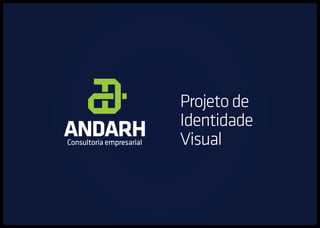 Consultoria empresarial
Projetode
Identidade
Visual
 