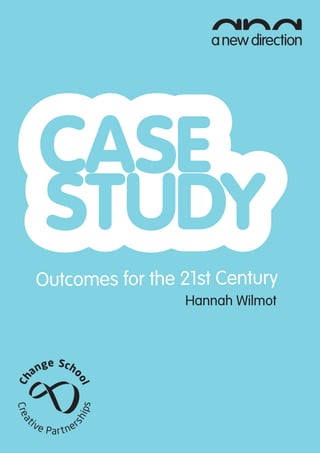 Outcomes for the 21st Century
                 Hannah Wilmot
 