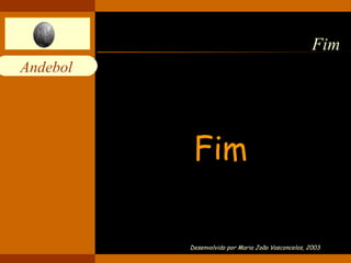 Fim Fim Desenvolvido por Maria João Vasconcelos, 2003 