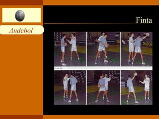 Andebol 
Finta 
 