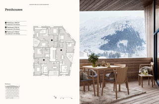 Penthouse
➌
➊
➋
0 1 m 5 m
N
Penthouses
➊ Penthouse 1, 106.0 m2
Two bedroom | 3.5 Zimmer
➋ Penthouse 2, 133.1 m2
Two bedroom | 3.5 Zimmer
➌ Penthouse 3, 115.8 m2
Two bedroom | 3.5 Zimmer
ADVENTURE ON YOUR DOORSTEP
 