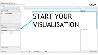 START YOUR
VISUALISATION
 