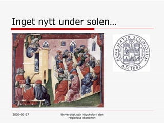 Inget nytt under Ǳԡ 