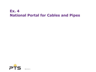 Ex. 4 National Portal for Cables and Pipes 