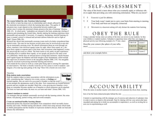 46
Therefore:
Help student make associations:
Help the students makes as many associations with the information as pos-
sible, remembering that “whenever two events, actions, or feelings are
learned together, they are said to be associated or bonded, so that the recall
of one prompts the spontaneous recall of the other. New connections are formed between
neurons and new insights are encoded. Much like a tree growing new branches, every-
thing we remember becomes another set of branches to which memories can be attached.
The more we learn and retain, the more we can learn and retain” (Sousa 2006, 145)
Connect emotions to content:
Use strategies that get students emotionally involved with the learning content, like simu-
lations, role-playing, journal writing, and real-world examples.
Create an emotional healthy learning climate:
Intentional protect the classroom atmosphere from competition which inevitably fosters
hostility and rivalry. Prohibit teasing and ridicule; refrain from using sarcasm which tends
to inhibit participation and the freedom of expression needed to discuss, think out loud and
rehearse the information.
The reason behind the rule: Emotions help learning!
“Our ability to learn has deep roots in relationships and is deeply affected by
the emotional environment in which the learning takes place. The quality of
education may in part depend on the relationship between student and
teacher since it creates the emotional climate present at the time of learning” (Medina
2008, 45). At which point, “endorphins are released in the brain, producing a feeling of
euphoria and stimulating the frontal lobes, thereby making the learning experience more
pleasurable and successful. Conversely, if a negative, threatening, stressful learning cli-
mate is created, cortisol is released and activates defense behaviors such as fight or
flight” (Sousa 2006, 84).
Research has shown that emotionally arousing events tend to be better remembered than
neutral events. This may be true because several senses may be involved all at once dur-
ing an emotionally arousing event. We absorb information about an event through our
senses, translate it into electrical signals (some for sight, others from sound, etc.), dis-
perse those signals to separate parts of the brain, then reconstruct what happened, eventu-
ally perceiving the event as a whole. The brain seems to rely partly on past experiences
in deciding how to combine these signals, so two people can perceive the same event
very differently. Smells have an unusual power to bring back memories, maybe because
smell signals bypass the thalamus and head straight to their destinations, which include
that supervisor of emotions known as the amygdala (Medina 2008, 219). The amygdala
is heavily involved in processing emotional learning and memory.
God created all five senses to work as a team (plus being open to sensing His supernatu-
ral intervention!). The brain is literally wired for our five senses to work in tandem—just
imagine a five-man tag team getting in the ring! There’d be a knock-out every time!
Teacher
Tips
7
Write the name of another teacher with whom you will comment this Brain Rule, teaching
him or her the brain-related principles behind the rule. _____________________________
Commit to experimenting with the strategic use of exercise and reduction of sedentary time
in order to prove or disprove this principle. Start by sharing with her your action plan (pun
intended) and asking her to hold you accountable to implement it, as well as inviting her to
join you in experimenting as well.
S E L F - A S S E S S M E N T
T F Exercise is just for athletes.
T F Your body wasn’t made just to carry your brain from meeting to meeting.
Your body and brain are integrally connected.
T F Movement in a classroom setting will only distract the students from learning.
The value of this book is more about what you eventually apply or influence oth-
ers to apply than providing you with interesting information. What do you know?
Using a calendar format, draw an outline of the time you invest in your students, be they
your children or student teachers. Schedule in opportune times when they can engage in
physical activity (see following example of a 75 min. class)
O B E Y T H E RU L E
9:00-9:40 Lesson 1
9:40-9:50 Energizer
break
9:50-10:15 Lesson 2
Describe your context (the sphere of your influ-
ence) ____________________________________
_____________________________________________
and draw your example below.
A C C O U N T A B I L I T Y
 