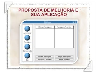 PROPOSTA DE MELHORIA E  SUA APLICAÇÃO 