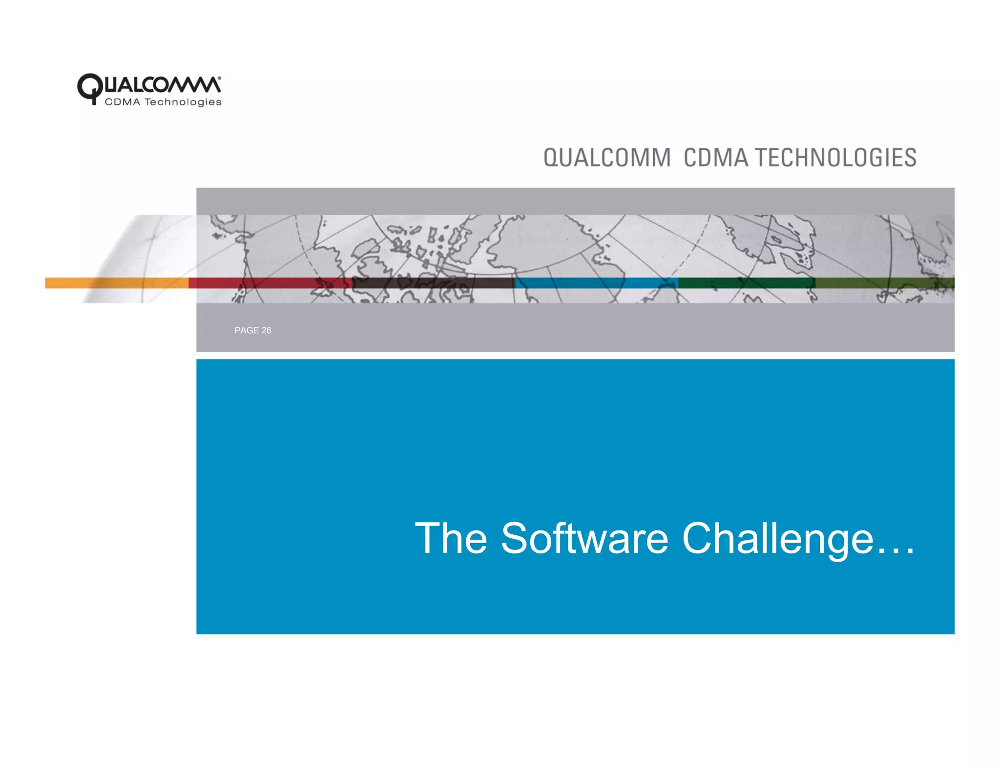 PAGE 26




          The Software Challenge…
 