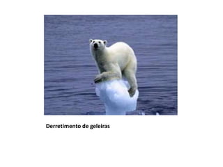 Derretimento de geleiras
