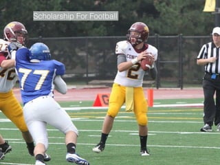 Scholarship For Football
 