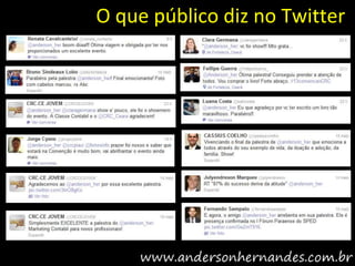 O que público diz no Twitter
 