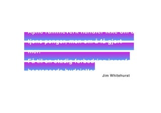 Åpne rammeverk handler ikke om å
tjene penger, men om å få gjort
mer.
Få til en stadig forbedring innenfor
begrensede budsjetter.
Jim Whitehurst
 