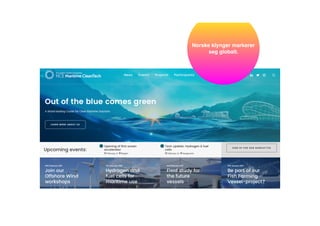 Norske klynger markerer
seg globalt.
 