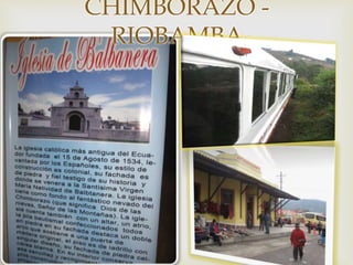 
CHIMBORAZO -
RIOBAMBA
 