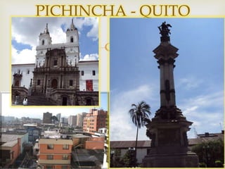 
PICHINCHA - QUITO
 