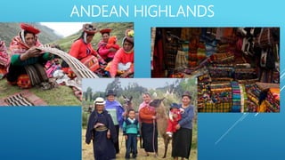 ANDEAN HIGHLANDS
 