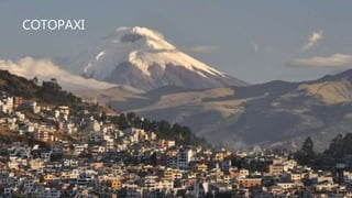 COTOPAXI
 