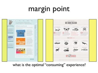 margin point




what is the optimal “consuming” experience?
 