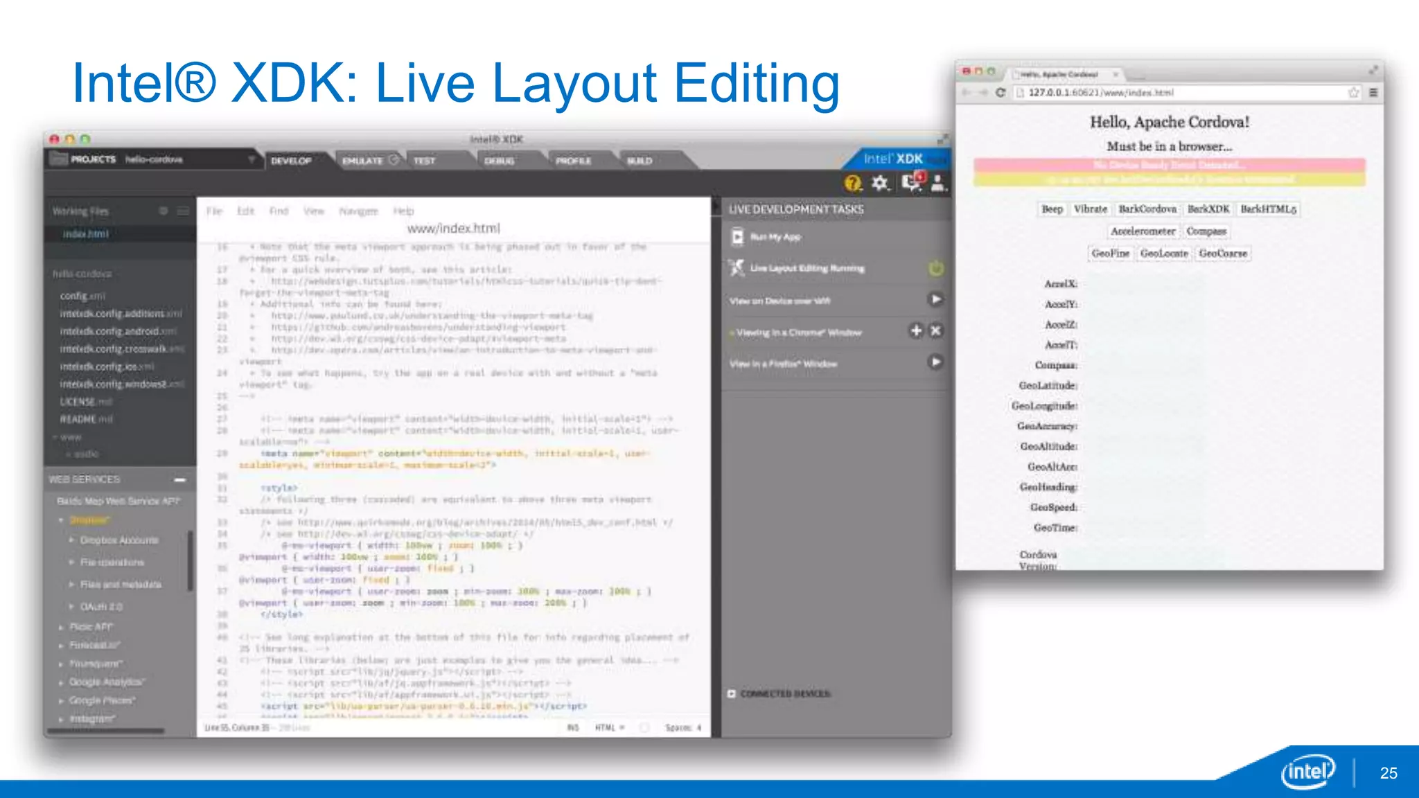 25 
Intel® XDK: Live Layout Editing 
 