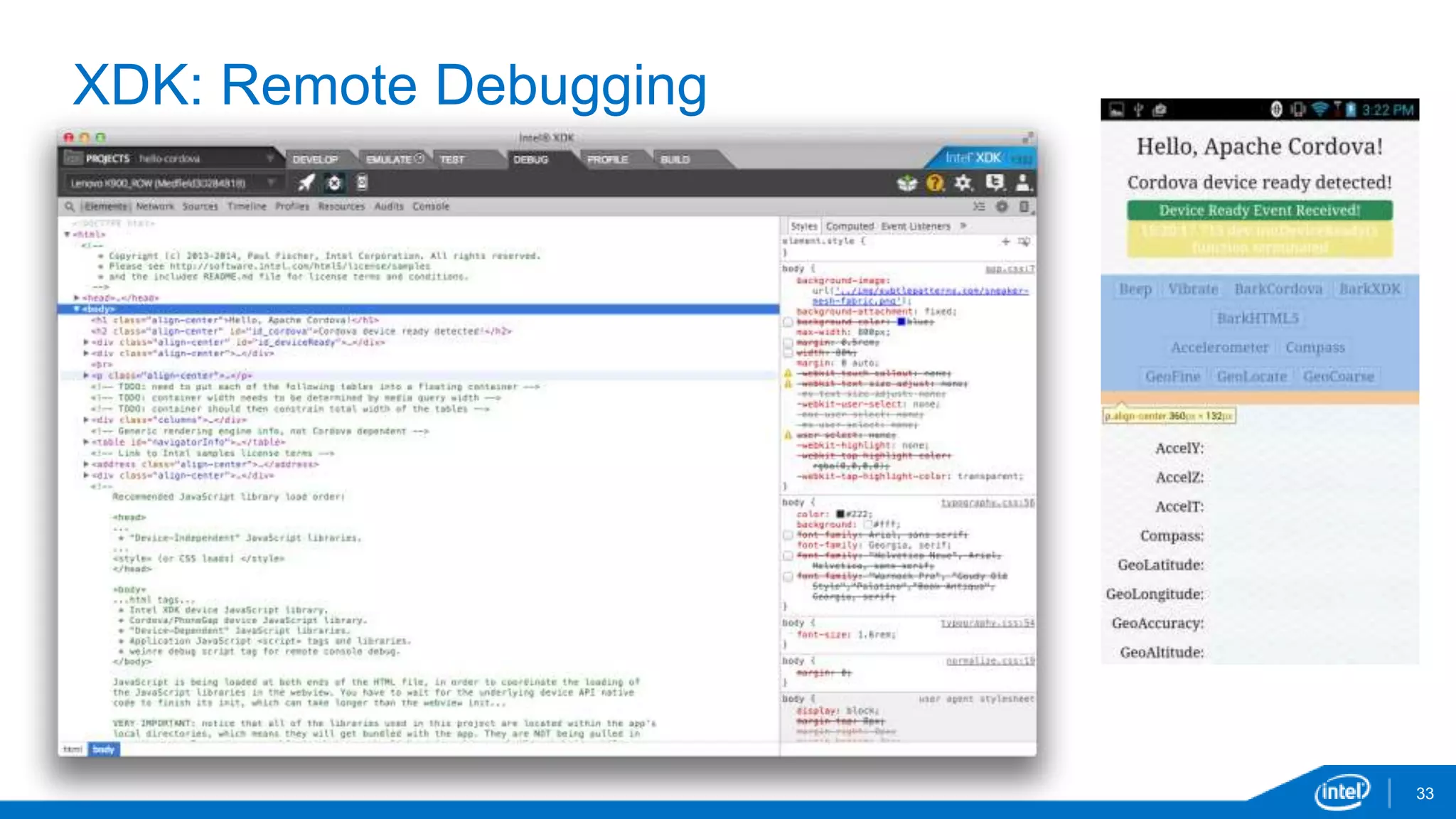 33 
XDK: Remote Debugging 
 