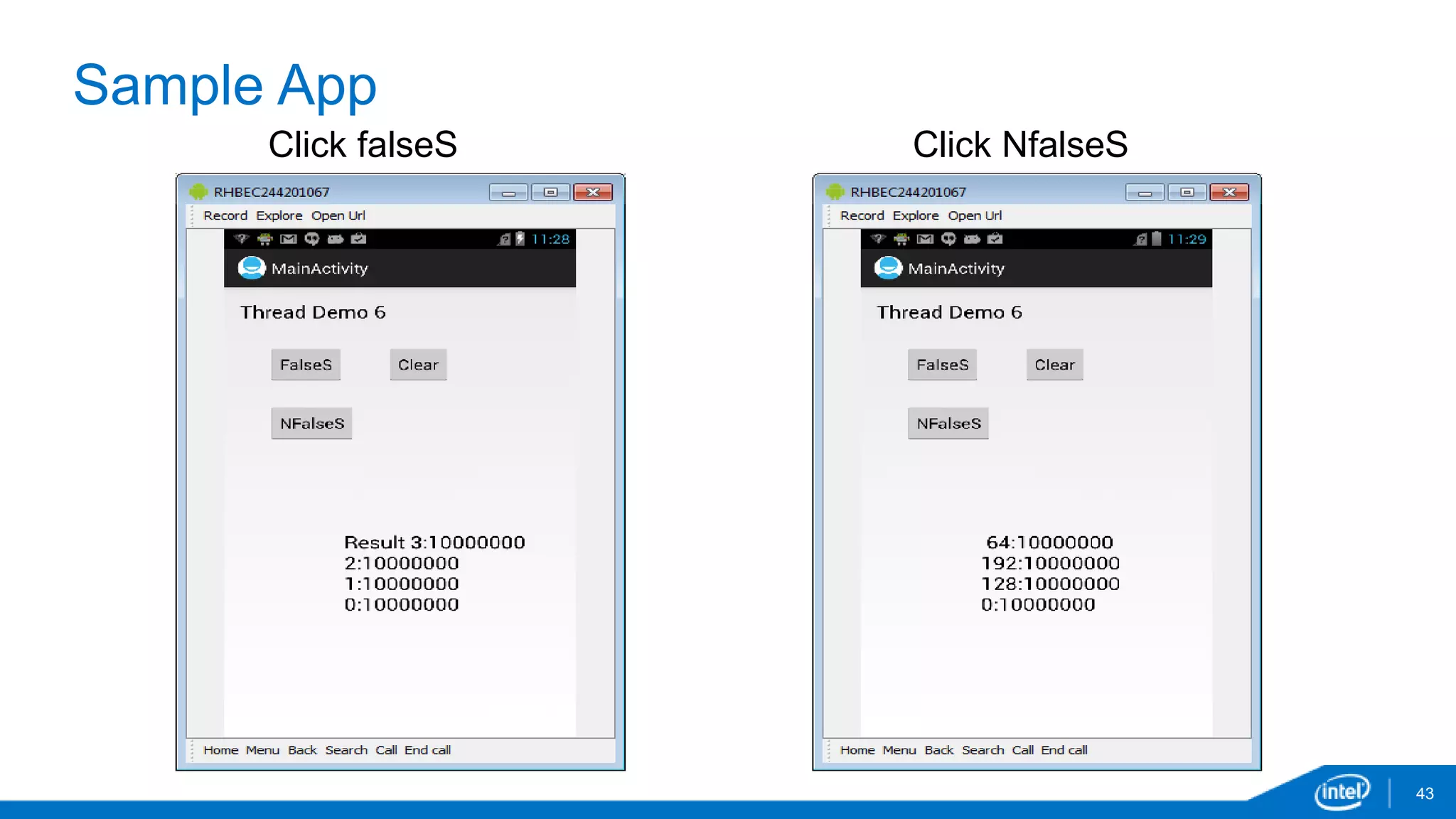 Sample App 
43 
Click falseS Click NfalseS 
 